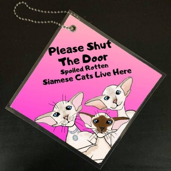 Siamese Cat Please Shut The Door Sign